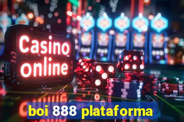 boi 888 plataforma